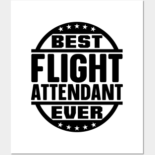 Best Flight Attendant Ever Posters and Art